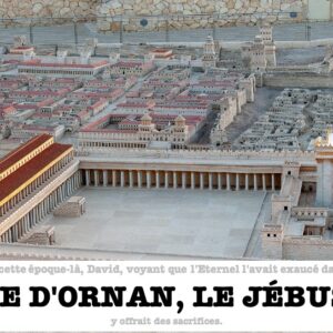 L&rsquo;AIRE D&rsquo;ORNAN, LE JÉBUSIEN