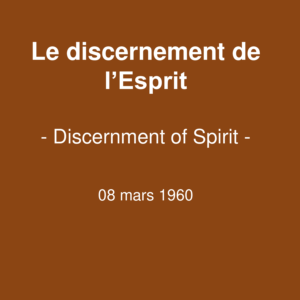 Le discernement de l&rsquo;Esprit