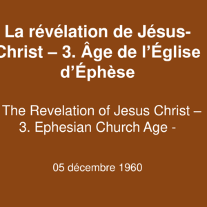 La révélation de Jésus-Christ – 3. Age de l&rsquo;Eglise d&rsquo;Ephèse