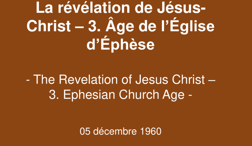 La révélation de Jésus-Christ – 3. Age de l&rsquo;Eglise d&rsquo;Ephèse