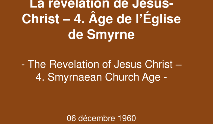 La révélation de Jésus-Christ – 4. Age de l&rsquo;Eglise de Smyrne