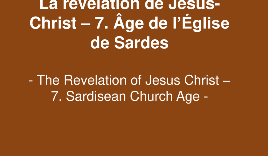 La révélation de Jésus-Christ – 7. Age de l&rsquo;Eglise de Sardes