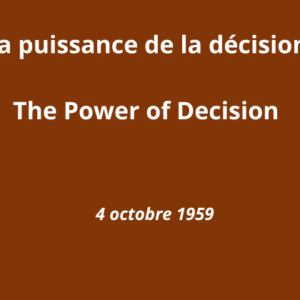 La puissance de la décision
