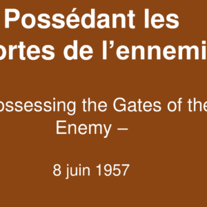 Possédant les portes de l&rsquo;ennemi