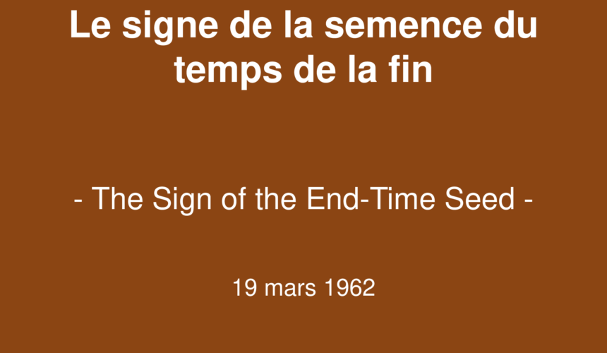 Le signe de la semence du temps de la fin