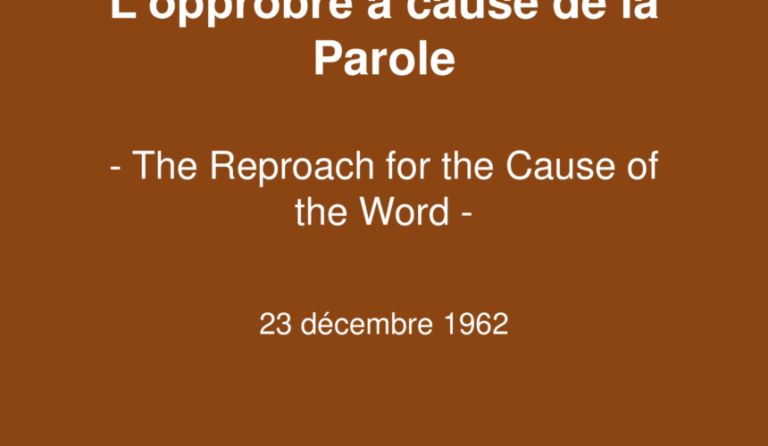 L&rsquo;opprobre à cause de la Parole