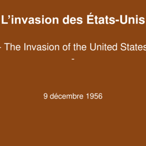 L&rsquo;invasion des Etats-Unis