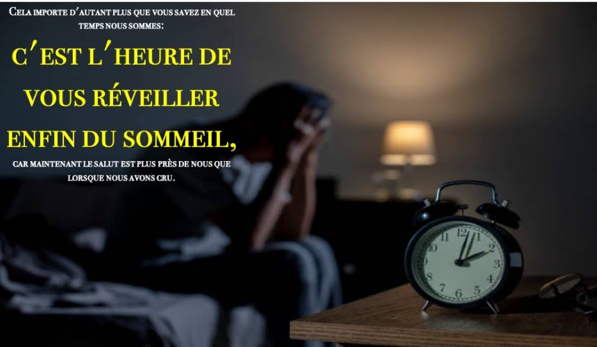 C&rsquo;EST L&rsquo;HEURE DE VOUS RÉVEILLER…